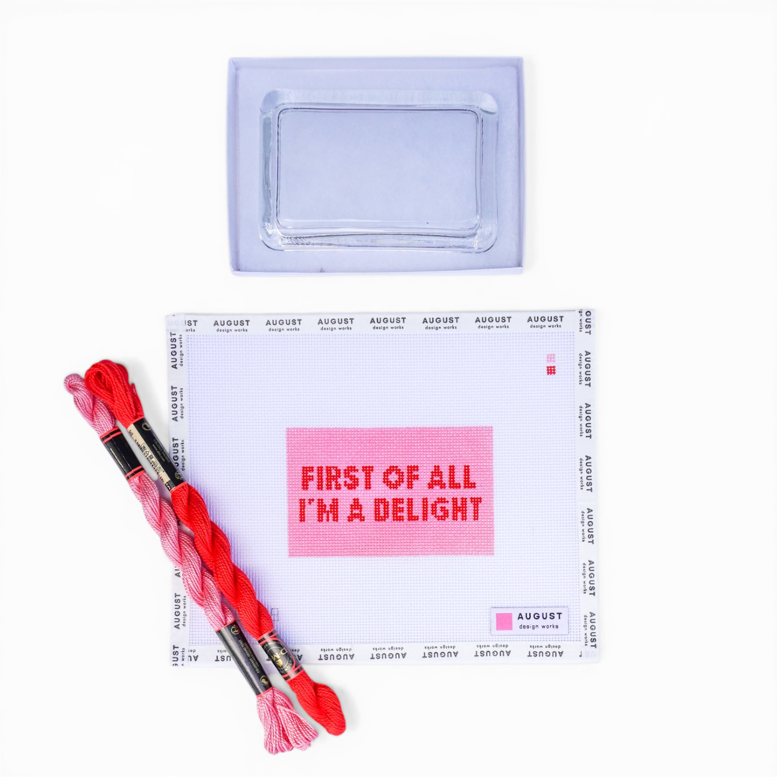 First of All I'm A Delight - Needlepoint Paperweight Kit